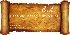 Czechmeiszter Líviusz névjegykártya